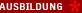 Ausbildung